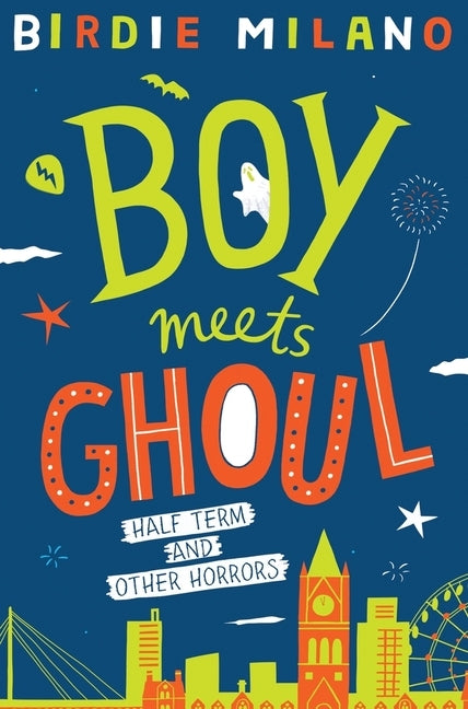 Boy Meets Ghoul: Volume 1 by Milano, Birdie