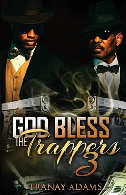 God Bless the Trappers 3 by Adams, Tranay