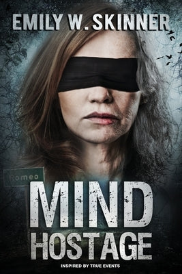 Mind Hostage by Skinner, Emily W.