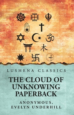 The Cloud of Unknowing by Anonymous, Evelyn Underhill