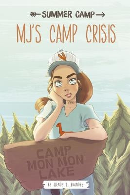 Mj's Camp Crisis by Lorenzet, Eleonora