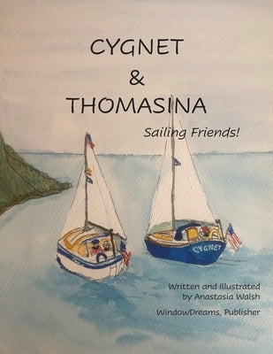 Cygnet & Thomasina by Walsh, Anastasia M.