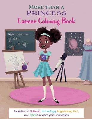 More Than A Princess: Career Coloring Book by Coleman, Delanda