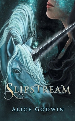 Slipstream by Godwin, Alice