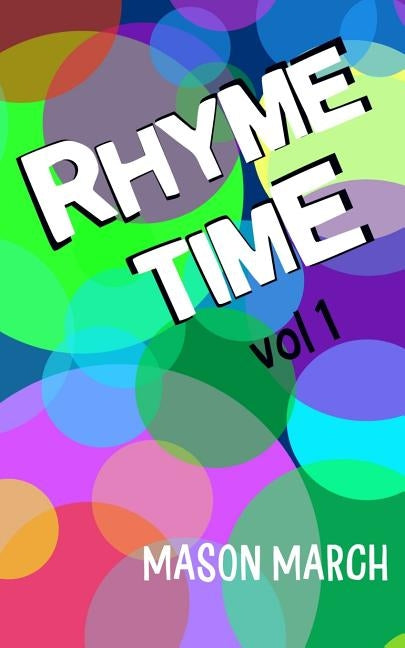 Rhyme Time: A Book of Humorous Rhyming Stories by March, Mason