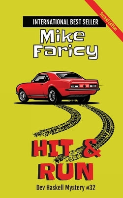 Hit & Run: Dev Haskell Private Investigator Book #32, Second Edition: Second Edition by Faricy, Mike