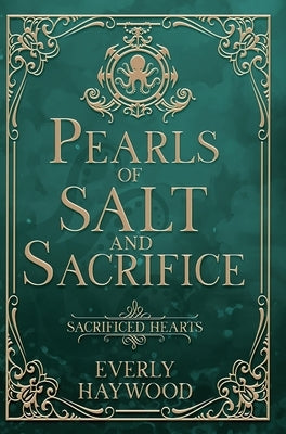 Pearls of Salt and Sacrifice by Haywood, Everly