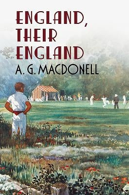 England Their England by Macdonell, A. G.