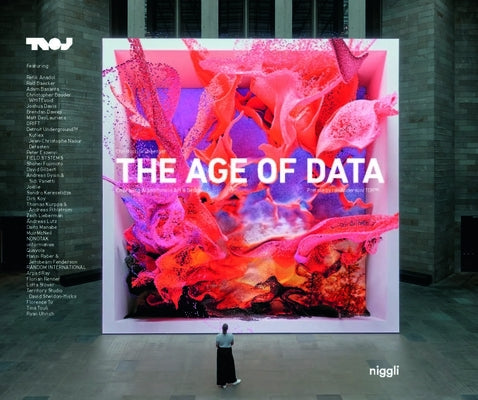 The Age of Data: Embracing Algorithms in Art & Design by Grünberger, Christoph