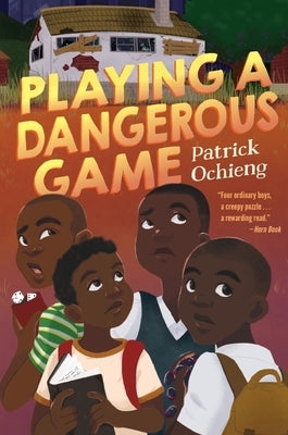 Playing a Dangerous Game by Ochieng, Patrick