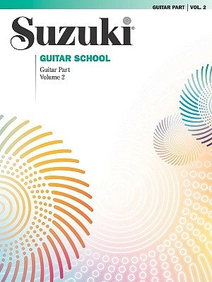 Suzuki Guitar School, Vol 2: Guitar Part by Himmelhoch, Seth