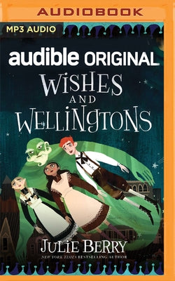 Wishes and Wellingtons by Berry, Julie