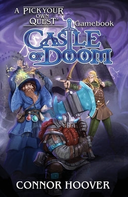 Castle of Doom: A Pick Your Own Quest Gamebook by Hoover, Connor