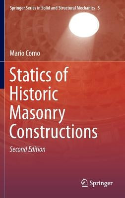 Statics of Historic Masonry Constructions by Como, Mario