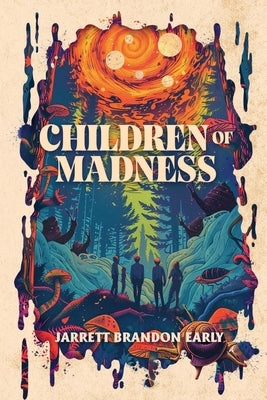 Children of Madness by Early, Jarrett Brandon