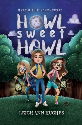 Howl Sweet Howl by Hughes, Leigh Ann