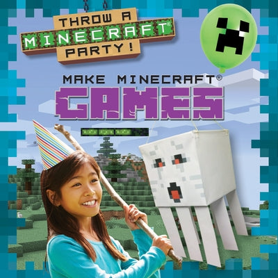 Make Minecraft(r) Games by Wood, Alix