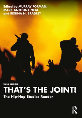 That's the Joint!: The Hip-Hop Studies Reader by Forman, Murray