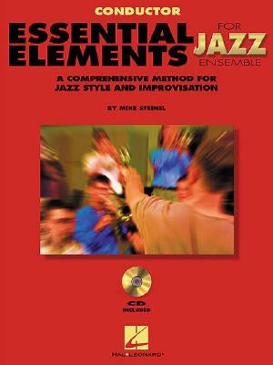 Essential Elements for Jazz Ensemble a Comprehensive Method for Jazz Style and Improvisation by Mike, Steinel