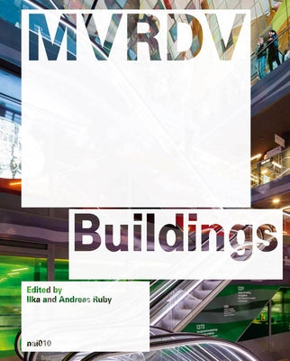 MVRDV Buildings: Updated Edition by Mvrdv