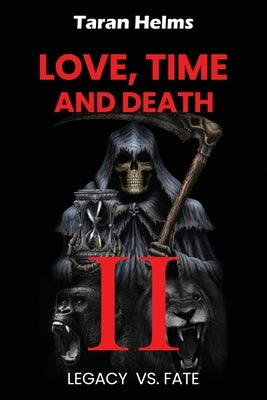 Love, Time, Death II by Helms, Taran