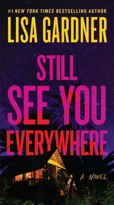 Still See You Everywhere by Gardner, Lisa