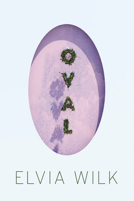 Oval by Wilk, Elvia