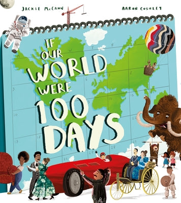 If Our World Were 100 Days by McCann, Jackie