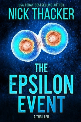 The Epsilon Event by Thacker, Nick