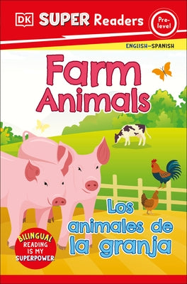 DK Super Readers Pre-Level: Bilingual Farm Animals by DK