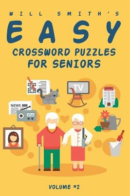 Will Smith Easy Crossword Puzzle For Seniors - Volume 2 by Smith, Will