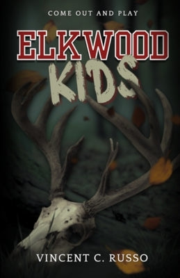 Elkwood Kids by Russo, Vincent C.