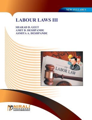 Labour Laws III by Deshpande, A. D.