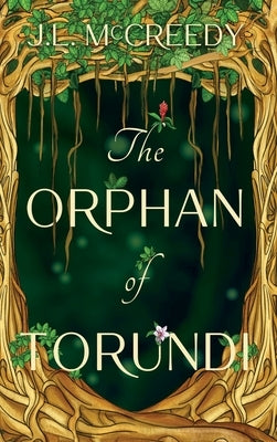 The Orphan of Torundi by McCreedy, J. L.