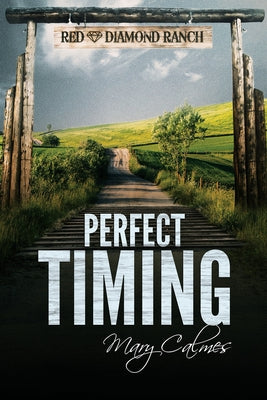 Perfect Timing by Calmes, Mary