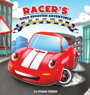 Racer Learns to Use His Words by Pereira, Viviana