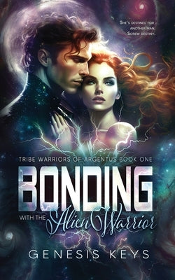 Bonding with the Alien Warrior by Keys, Genesis