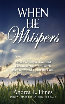 When He Whispers by Hines, Andrea L.