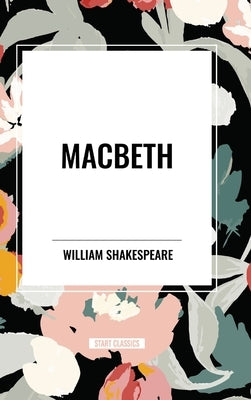 Macbeth by Shakespeare, William