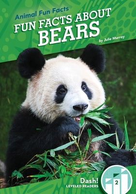 Fun Facts about Bears by Murray, Julie