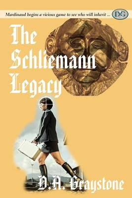 The Schliemann Legacy by Graystone, D. a.