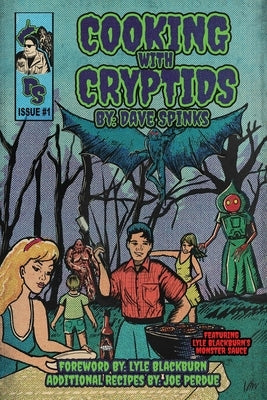 Cooking with Cryptids: By Dave Spinks by Blackburn, Lyle