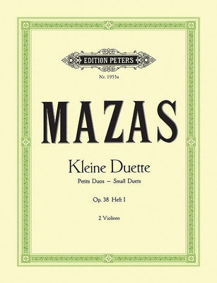 12 Little Duets Op. 38 for 2 Violins: Nos. 1-6 (Set of Parts) by Mazas, Jacques Féréol