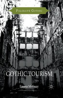 Gothic Tourism by McEvoy, Emma