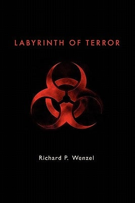 Labyrinth of Terror by Wenzel, Richard P. (Richard Putnam)