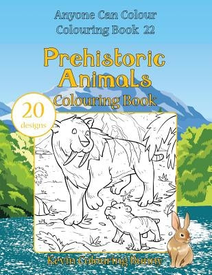 Prehistoric Animals Colouring Book: 20 designs by Colouring Bunny, Kevin