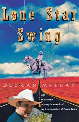 Lone Star Swing by McLean, Duncan