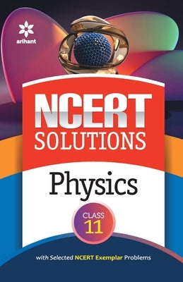 NCERT Solutions Physics Class 11th by Bhatnagar, Nipendra