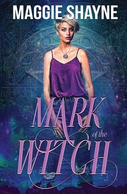 Mark of the Witch by Shayne, Maggie