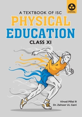 Physical Education: Textbook for ISC Class 11 by M. L., Vinod